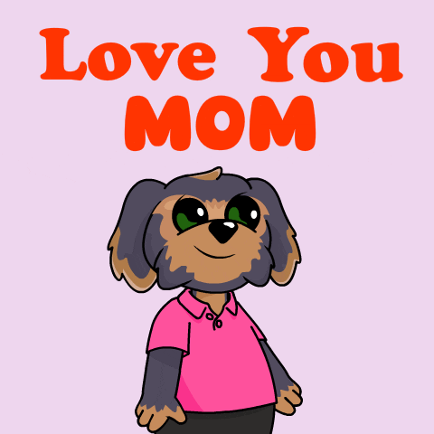 Mothers Day Mom GIF by BoDoggos