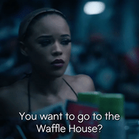 You Want To Go To The Waffle House?