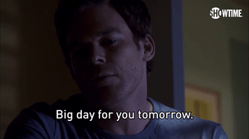 Big Day For You Tomorrow