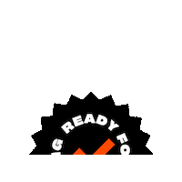 Ready Sticker by JUDY