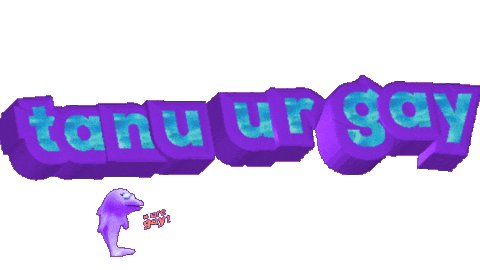 Tanu Ur Gay Sticker