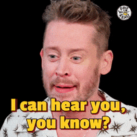 I Can Hear You!