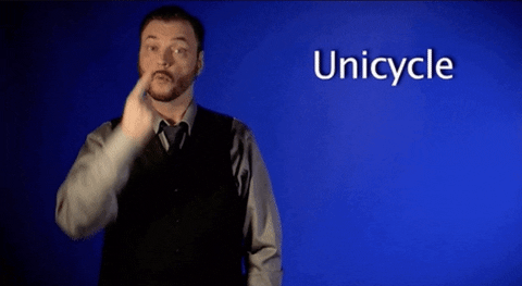 sign language unicycle GIF by Sign with Robert