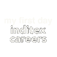 First Day Job Sticker by Inditex Careers
