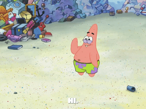 SpongeBob gif. Patrick stands and waves as he says, "Hi."