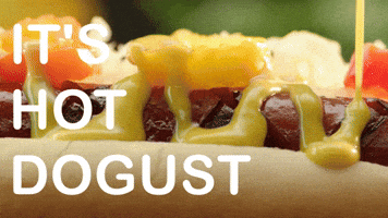 It's Hot Dogust