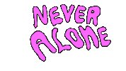 Never Alone Thursday Sticker by deladeso
