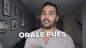 Orale Pues GIF by Inspira tu estilo