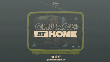 praxischurch praxis praxis church GIF