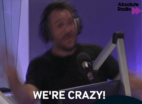 Im Crazy GIF by AbsoluteRadio