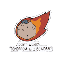 SpicyBuds meteor dont worry spicy buds tomorrow will be worse Sticker
