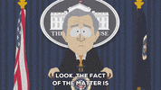 white house interview GIF by South Park 