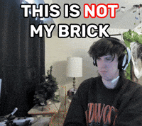 Dont Like Brick By Brick GIF
