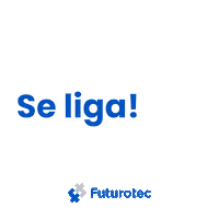 Se Liga Sticker by Marketing Futurotec