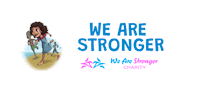 We_Are_Stronger love wearestronger wearestrongercharity anti-bully Sticker