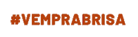 vemprabrisa Sticker by Brisanet Telecomunicações
