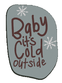 Baby Its Cold Sticker