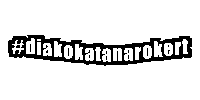diakokatanarokert diakokatanarokert Sticker