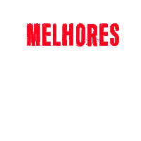 Os Melhores Estão Aqui Sticker by semexbrasil