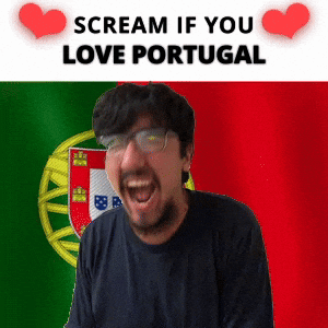 SCREAM IF YOU LOVE PORTUGAL