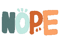 No Way Not Today Sticker by Demic