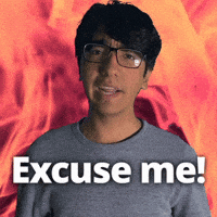 Sorry Excuse Me GIF