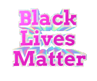 Black Lives Matter Blm Sticker by GIPHY Text
