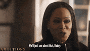 AmbitionsOWN drama will own soap GIF