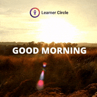 Good Morning Sun GIF by Learner Circle