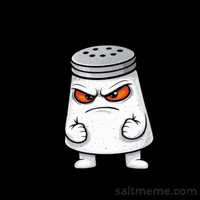 Angry Salt Shaker GIF by SALT