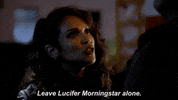 leave him alone lesley-ann brandt GIF by Lucifer
