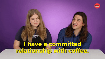 Committed Relationship with Coffee