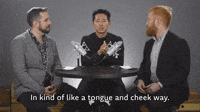 Tongue And Cheek Way