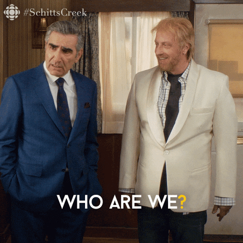 Who Are We Schitts Creek GIF by CBC