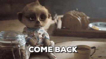 Cartoon gif. A baby meerkat in pajamas has teary brown eyes as he reaches his paws out in front of him longingly. Text, "Come back."