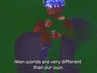 Alien Worlds Are very Different 
