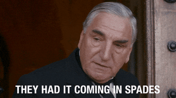 They Had It Coming In Spades GIF by Downton Abbey