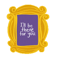 Friends Ill Be There For You Sticker