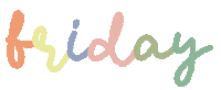Days Of The Week Day Sticker by Isabella Baillie