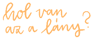 Hol Van Az A Lany Dalszoveg Sticker