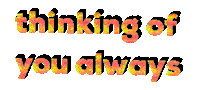 Thinking Of You Always Sticker by Alissandra