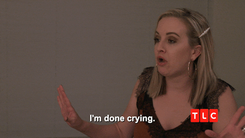 Over It Crying GIF by TLC