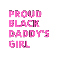 ProudBlackGirlDad fathersday girldad blackgirls proudblackgirldad Sticker