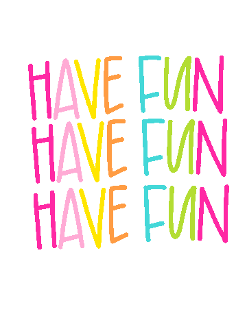 Have Fun Sticker by All She Wrote Notes