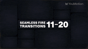 Seamless Fire Transitions 11 20
