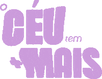 O Céu Tem Mais Sticker by iglevantai