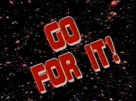 You Got This Go For It GIF by jOnNy'S wOrLd