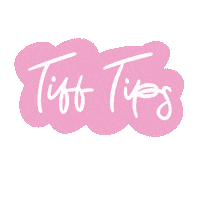 TiffanyHoughton tiffanyhoughton tifftips Sticker