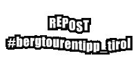Repost Sticker by Bergtourentipp Tirol