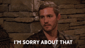 Reality TV gif. Looking disappointed, Peter Weber from The Bachelor says sincerely, “I'm sorry about that.”